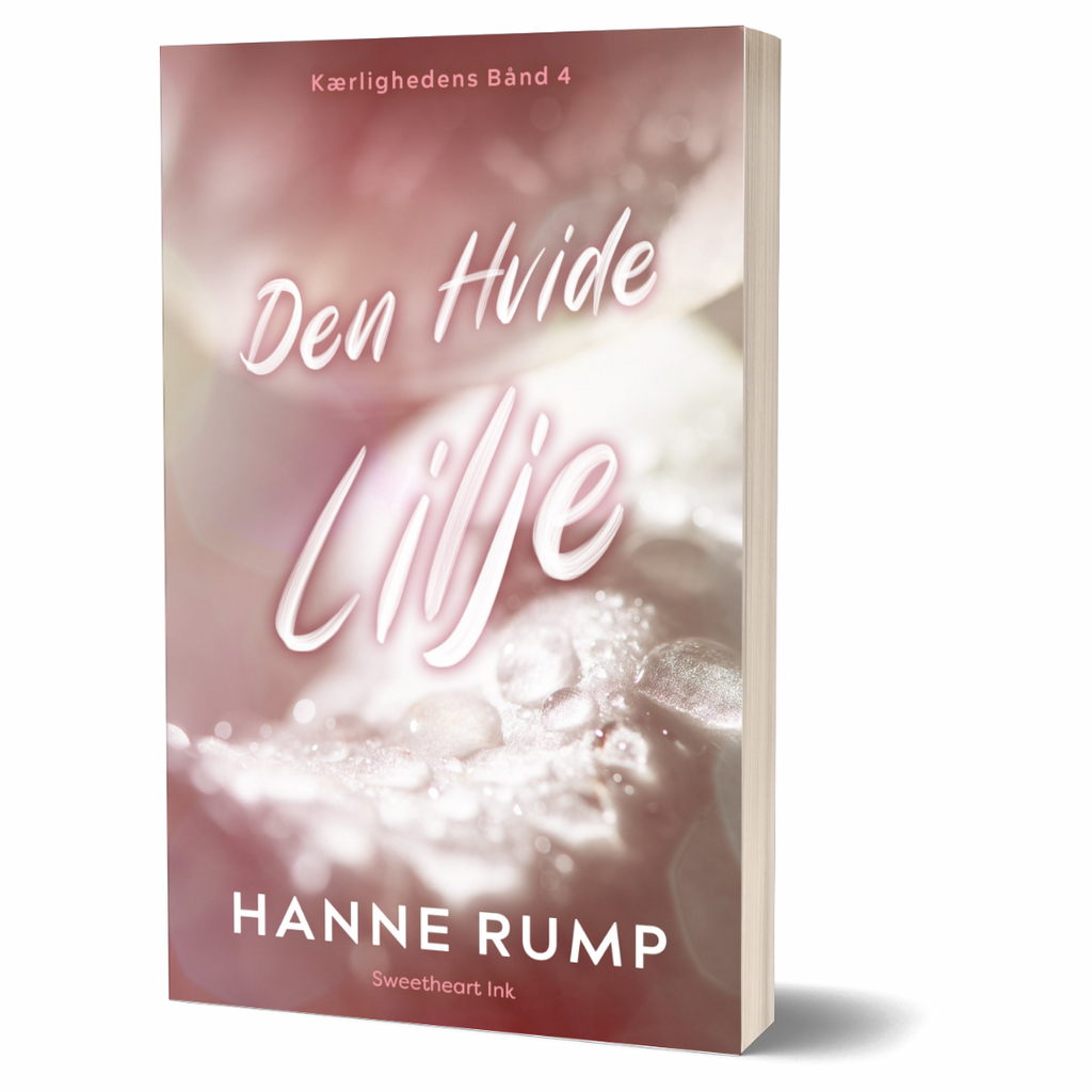 Den hvide lilje - Kærlighedens bånd 4 - Hanne Rump - paperback